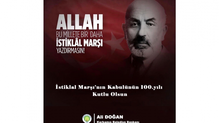 Karkamış Belediye Başkanı Ali DOĞAN, 12 Mart İstiklal Marşının Kabulünün 100. Yıldönümünde Bir Mesaj Yayımladı