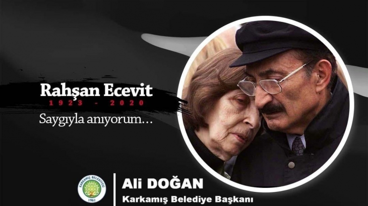 Karkamış Belediye Başkanı Ali DOĞAN,Eski Türkiye Başbakanı Bülent Ecevit'in Eşi Rahşan Ecevit'i Vefat Yıldönümünde Bir Mesaj Yayımladı