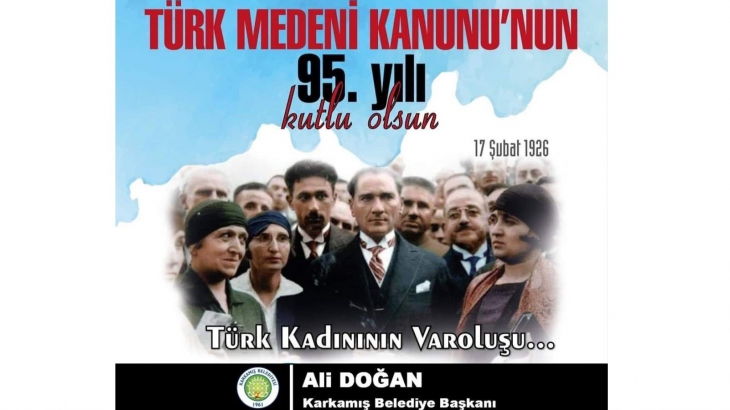 Karkamış Belediye Başkanı Ali DOĞAN, Türk Medeni Kanunu’nun 95. Yıldönümünde Bir Mesaj Yayımladı